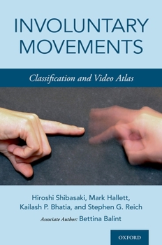 Hardcover Involuntary Movements: Classification and Video Atlas Book