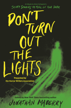 Don't Turn Out the Lights: A Tribute to Alvin Schwartz's Scary Stories to Tell in the Dark