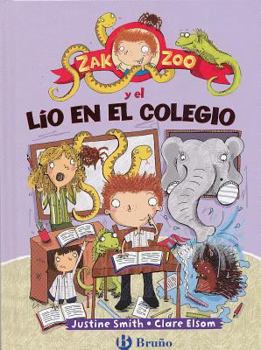 Hardcover Zak Zoo y el Lio en el Colegio [Spanish] Book