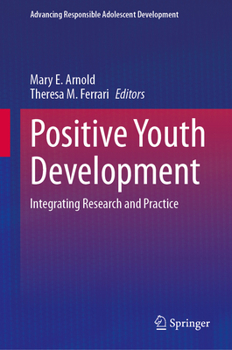 Hardcover Positive Youth Development: Integrating Research and Practice Book