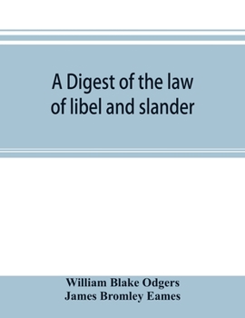 Paperback A digest of the law of libel and slander: and of actions on the case for words causing damage, with the evidence, procedure, practice, and precedents Book