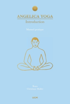 Paperback Angelica Yoga: Introduction [French] Book