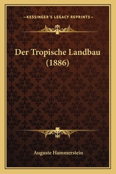 Paperback Der Tropische Landbau (1886) [German] Book