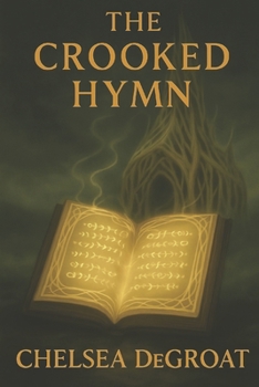 The Crooked Hymn