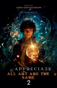Paperback Appreciate Me 2: All Art Are The Same Book