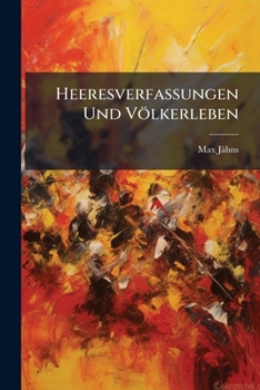 Paperback Heeresverfassungen Und Völkerleben: Eine Umschau [German] Book