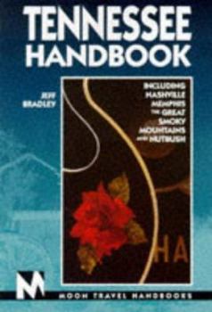 Paperback Tennessee Handbook: Includes Nashville, Memphis, the Great Smoky Mountains, and Nutbush Book