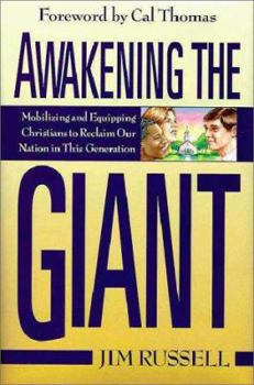 Hardcover Awakening the Giant: Mobilizing and Equipping Christians to Reclaim Our Nation in This Generation Book