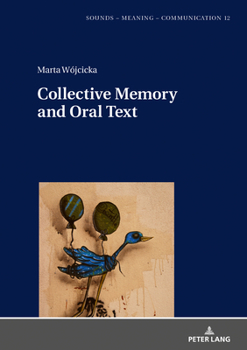 Hardcover Collective Memory and Oral Text Book