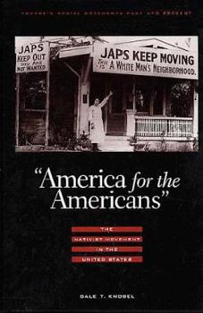 Hardcover America for the American: The Nativist Movement in the U.S. Book