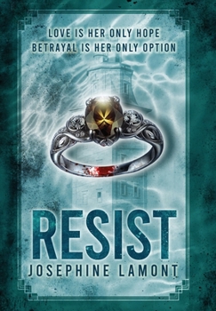 Resist (The Dissenter Saga)