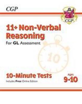Paperback New 11+ GL 10-Minute Tests: Non-Verbal Reasoning - Ages 9-10 (with Online Edition) (CGP 11+ GL) Book
