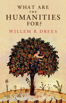 Hardcover What Are the Humanities For? Book