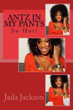 Paperback Antz in My Pants: So Hot! Book