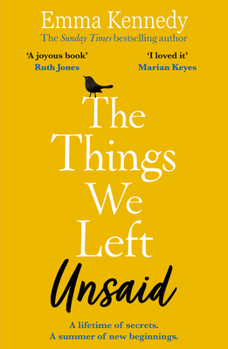 Paperback The Things We Left Unsaid: An Unforgettable Story of Love and Family Book