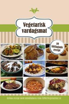 Paperback Vegetarisk vardagsmat: 10 lattlagade recept [Swedish] Book