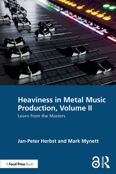Paperback Heaviness in Metal Music Production, Volume II: Learn from the Masters Book