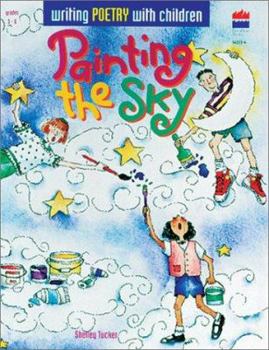 Paperback Painting the Sky: Writing Poetry with Children Book
