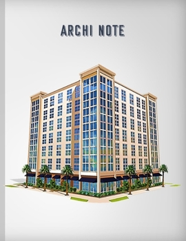 Archi Note: Lined Notebook 100 Pages (8.5 x 11 inches), Can be used as a Journal, Diary, for Architectures, Construction Engineers or Student
