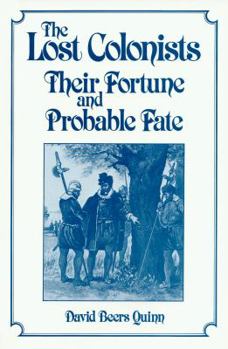 Paperback Lost Colonists: Their Fortune and Probable Fate Book