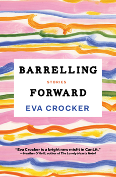 Paperback Barrelling Forward: Stories Book