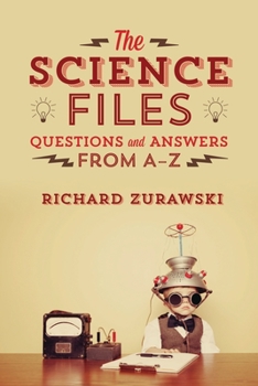 Paperback The Science Files: Questions and Answers from a - Z Book