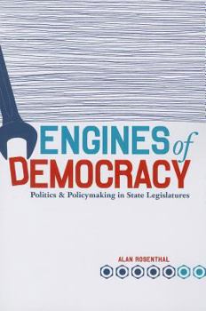 Paperback Engines of Democracy: Politics and Policymaking in State Legislatures Book