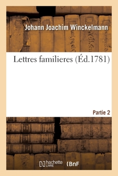 Paperback Lettres familieres. Partie 2 [French] Book