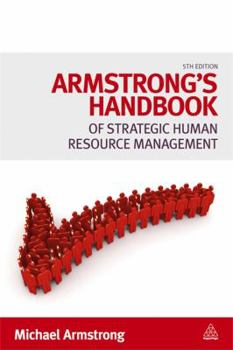 Paperback Armstrong's Handbook of Strategic Human Resource Management Book