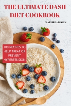 The Ultimate Dash Diet cookbook