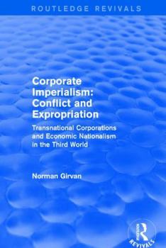 Paperback Corporate Imperialism: Conflict and Expropriation Book