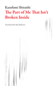 Paperback The Part of Me That Isn't Broken Inside Book