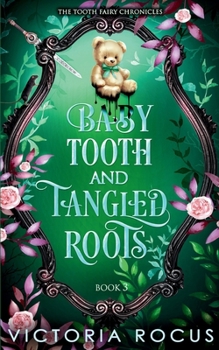 Paperback Baby Tooth And Tanged Roots Book