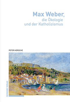 Paperback Max Weber, Die Okologie Und Der Katholizismus [German] Book