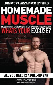 Paperback HomeMade Muscle: All You Need is a Pull up Bar (Motivational Bodyweight Workout Guide) Book