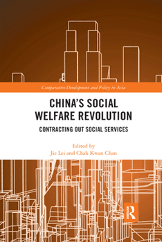 Paperback China's Social Welfare Revolution: Contracting Out Social Services Book