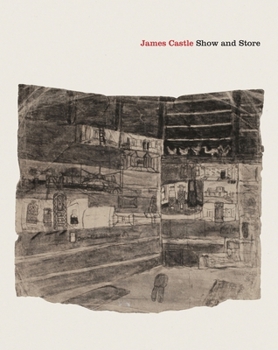 Hardcover James Castle: Show and Store Book