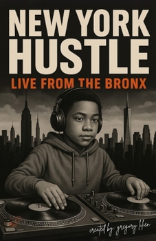 Paperback New York Hustle: Live from the Bronx Book