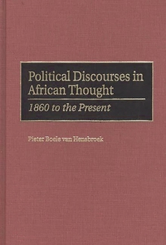 Hardcover Political Discourses in African Thought: 1860 to the Present Book