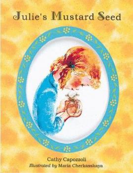 Hardcover Julie's Mustard Seed Book