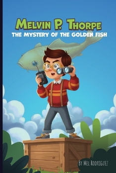 Melvin P. Thorpe: The Mystery of the Golden Fish