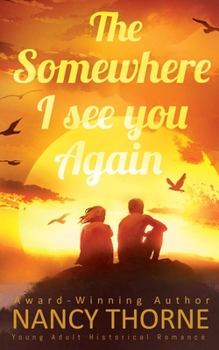 Paperback The Somewhere I See You Again Book
