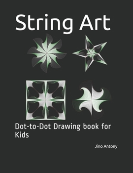 Paperback String Art: Dot-to-Dot Drawing book for Kids Book
