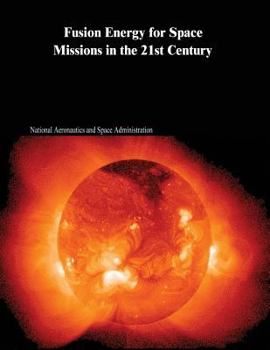 Paperback Fusion Energy for Space Missions in the 21st Century Book