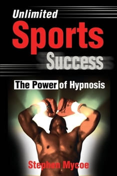 Paperback Unlimited Sports Success: The Power of Hypnosis Book