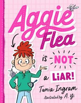 Paperback Aggie Flea is Not a Liar (Aggie Flea 1) Book