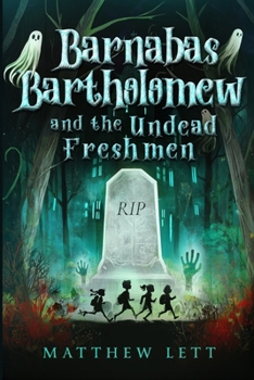 Paperback Barnabas Bartholomew and the Undead Freshmen Book