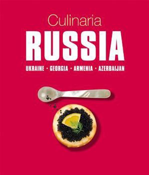 Culinaria Russia: Ukraine. Georgia. Armenia. Azerbaijan. - Book  of the Culinaria