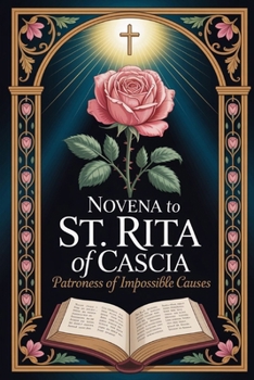 Paperback Novena to St. Rita of Cascia: Patroness of Impossible Causes Book