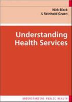 Paperback Understanding Health Services Book